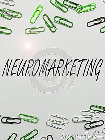 Text showing inspiration Neuromarketing. Concept meaning field of marketing uses medical technologies such as fMRI Stock Photo