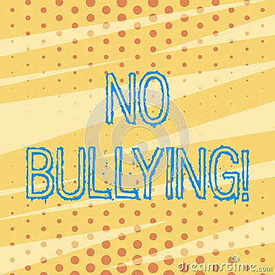 Handwriting text No Bullying. Concept meaning stop aggressive behavior among children power imbalance Pattern of Tiny Stock Photo