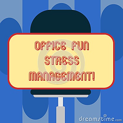 Handwriting text Office Fun Stress Management. Concept meaning Relax leisure time at work relaxing moments Blank Stock Photo