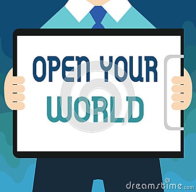 Handwriting text Open Your World. Concept meaning Broaden your mind and mentality from any negativity Stock Photo