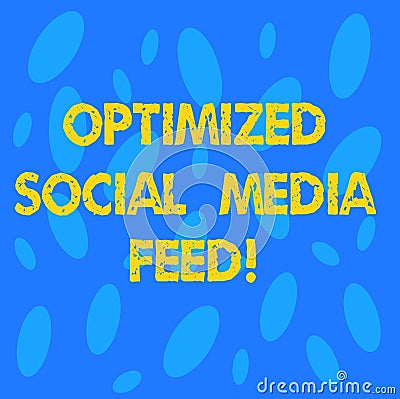 Handwriting text Optimized Social Media Feed. Concept meaning Search engine optimization digital feeds Seamless Random Stock Photo