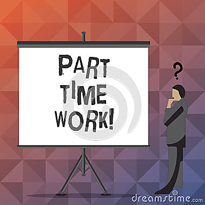 Handwriting text Part Time Work. Concept meaning A job that is not peranalysisent but able to perform well. Stock Photo