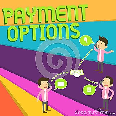 Handwriting text Payment Options. Concept meaning The way of chosen to compensate the seller of a service Businessmen Stock Photo