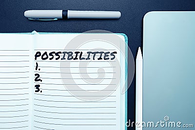 Handwriting text Possibilities. Concept meaning Other options Opportunities that may arise Potential customers Stock Photo