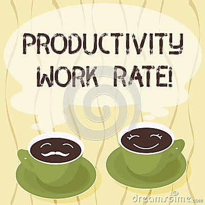 Handwriting text Productivity Work Rate. Concept meaning assessment of the efficiency of a group or workers Sets of Cup Stock Photo