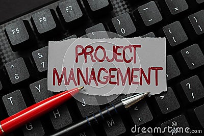 Text sign showing Project Management. Business showcase Application Process Skills to Achieve Objectives and Goal Stock Photo