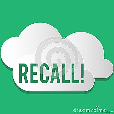 Handwriting text Recall. Concept meaning Bring back to memory Ordering the return of a demonstrating or product. Stock Photo