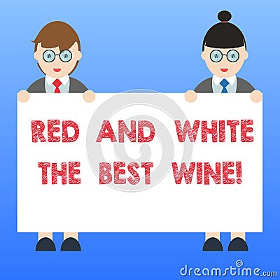 Handwriting text Red And White The Best Wine. Concept meaning Finest alcohol drinks Winery tasting expert Male and Stock Photo