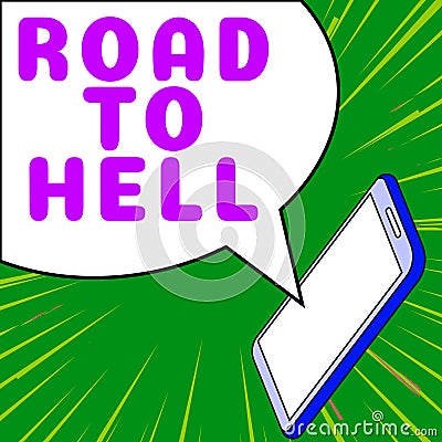 Handwriting text Road To Hell. Concept meaning Extremely dangerous passageway Dark Risky Unsafe travel Stock Photo