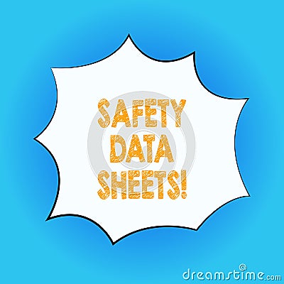 Handwriting text Safety Data Sheets. Concept meaning document lists information relating occupational safety Blank Color Explosion Stock Photo