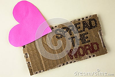 Handwriting text Spread The Word. Concept meaning Run advertisements to increase store sales many fold written on Tear Cardboard P Stock Photo