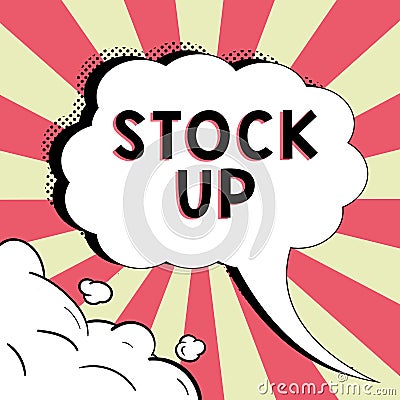 Handwriting text Stock Up. Word Written on buy large amount something so that you will have enough for future Stock Photo