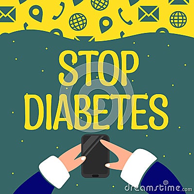 Handwriting text Stop Diabetes. Business overview put an end on the dependence on substances such as heroin or cocaine Stock Photo