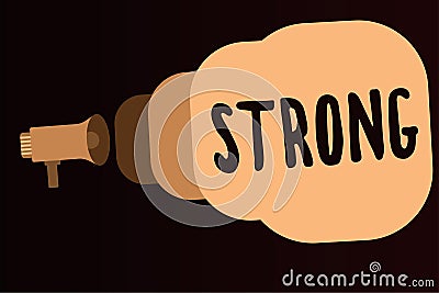 Handwriting text Strong. Concept meaning having power to move heavy weights or perform other physically tasks Stock Photo
