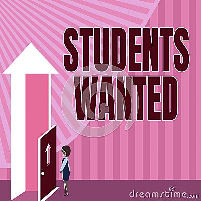 Text caption presenting Students Wanted. Word for list of things wishes or dreams young showing in school want Lady Stock Photo