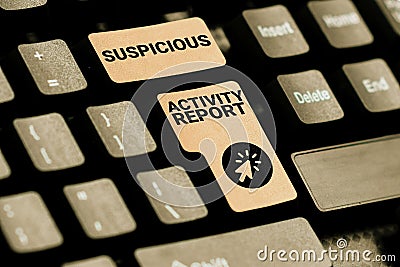 Handwriting text Suspicious Activity Report. Business concept account or statement describing the danger and risk of any Stock Photo