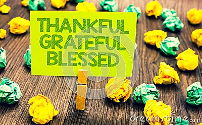 Handwriting text Thankful Grateful Blessed. Concept meaning Appreciation gratitude good mood attitude Paperclip retain Stock Photo