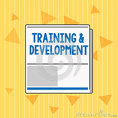 Handwriting text TrainingandDevelopment. Concept meaning Organize Additional Learning expedite Skills Stock Photo