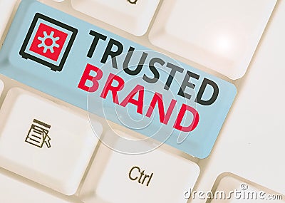 Handwriting text Trusted Brand. Concept meaning Consumer believe in the integrity and the ability of the brand Stock Photo