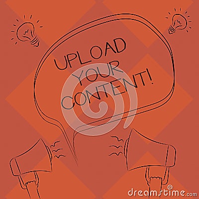 Handwriting text Upload Your Content. Concept meaning transmission file from one computer system to internet Freehand Stock Photo