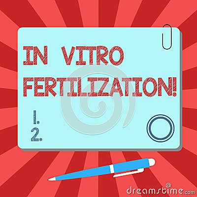 Handwriting text In Vitro Fertilization. Concept meaning Complex series of procedures used to treat fertility Blank Stock Photo