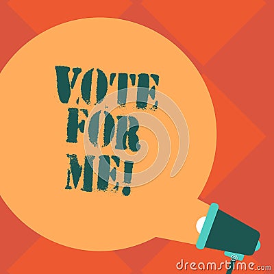 Handwriting text Vote For Me. Concept meaning Campaigning for a government position in the upcoming election Blank Round Color Stock Photo