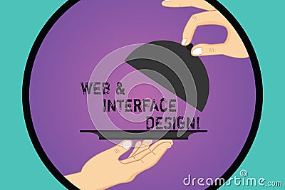 Handwriting text Web And Interface Design. Concept meaning Website designers online sites developing Hu analysis Hands Stock Photo