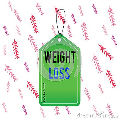 Handwriting text Weight Loss. Concept meaning the fact of a demonstrating or animals body weight becoming less Empty tag Stock Photo