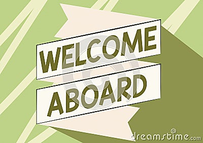 Handwriting text Welcome Aboard. Business approach Expression of greetings to a person whose arrived is desired Folded Stock Photo