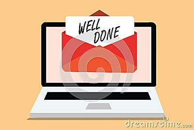 Handwriting text Well Done. Concept meaning Peform accurately and diligently with skill and efficiently Computer receiving email i Stock Photo