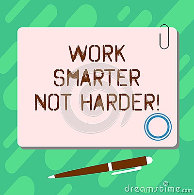 Handwriting text Work Smarter Not Harder. Concept meaning Be a more efficient worker high productivity Blank Square Stock Photo