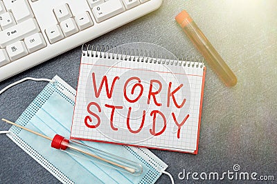Handwriting text Work Study. Conceptual photo college program that enables students to work parttime Typing Medical Stock Photo