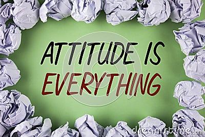 Handwriting text writing Attitude Is Everything. Concept meaning Motivation Inspiration Optimism important to succeed written on p Stock Photo