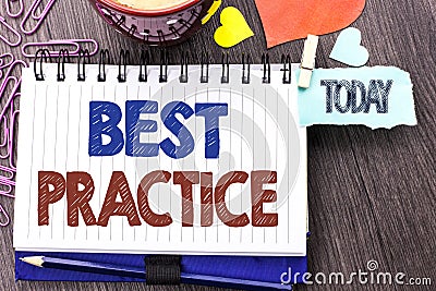 Handwriting text writing Best Practice. Concept meaning Better S Stock Photo