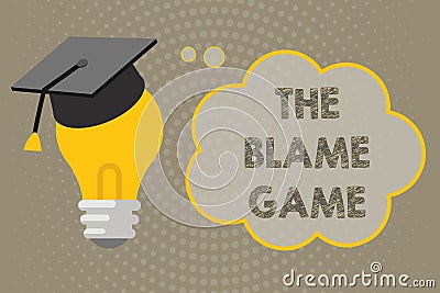 Handwriting text writing The Blame Game. Concept meaning A situation when people attempt to blame one another Stock Photo
