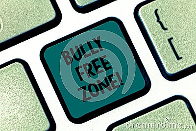 Handwriting text writing Bully Free Zone. Concept meaning Be respectful to other bullying is not allowed here Keyboard Stock Photo