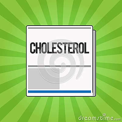 Handwriting text writing Cholesterol. Concept meaning Steroid alcohol present in animal cells and body fluids Stock Photo