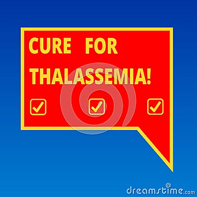 Handwriting text writing Cure For Thalassemia. Concept meaning Treatment needed for this inherited blood disorder Blank Stock Photo