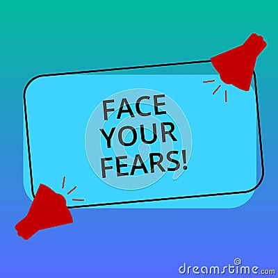 Handwriting text writing Face Your Fears. Concept meaning Have the courage to overcome anxiety be brave fearless Two Stock Photo