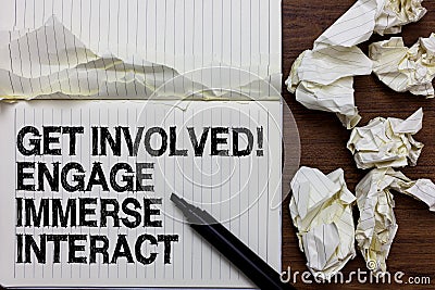 Handwriting text writing Get Involved Engage Immerse Interact. Concept meaning Join Connect Participate in the project Marker over Stock Photo