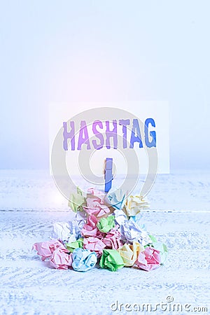 Handwriting text writing Hashtag. Concept meaning a word or phrase preceded by a hash sign Type of metadata tag Reminder pile Stock Photo