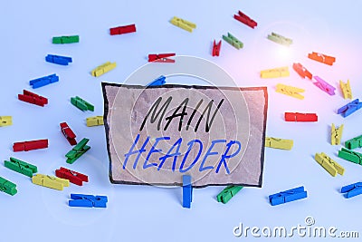 Handwriting text writing Main Header. Concept meaning used to display the document title or company name at the top Stock Photo