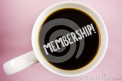 Handwriting text writing Membership. Concept meaning Being member Part of a group or team Join organization company written on Bla Stock Photo