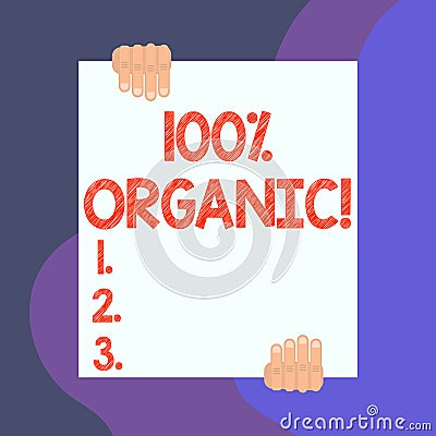 Handwriting text writing 100 Percent Organic. Concept meaning ingredients are certified no artificial food additives Two Stock Photo