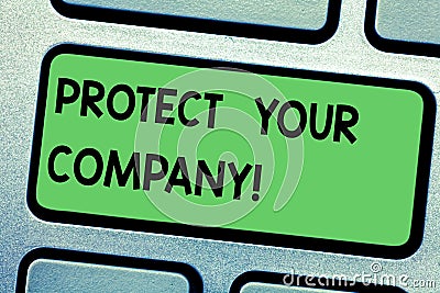 Handwriting text writing Protect Your Company. Concept meaning maintaining a positive reputation of the company Keyboard Stock Photo