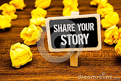 Handwriting text writing Share Your Story. Concept meaning Experience Storytelling Nostalgia Thoughts Memory Personal White text b Stock Photo