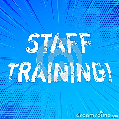 Handwriting text writing Staff Training. Concept meaning Teaching Teamwork new things Employee Education Preparation. Stock Photo