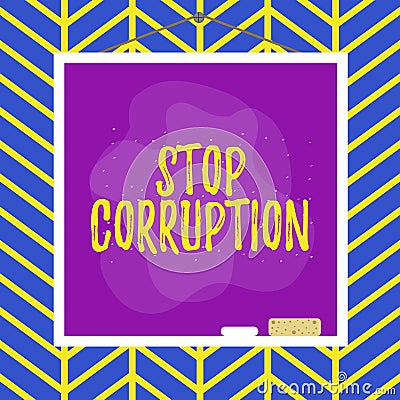 Handwriting text writing Stop Corruption. Concept meaning Put an end in abusing of entrusted power for private gain Asymmetrical Stock Photo