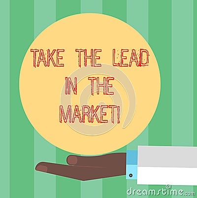 Handwriting text writing Take The Lead In The Market. Concept meaning Be the most important brand among others Hu Stock Photo