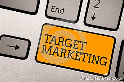 Handwriting text writing Target Marketing. Concept meaning Audience goal Chosen clients customers Advertising Typing work computer Stock Photo